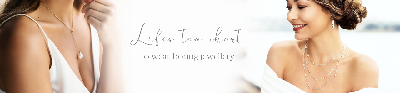 life is too short to wear boring jewellery design